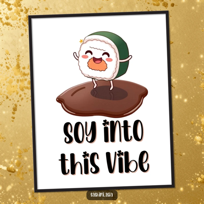 Funny Free Printable Wall Art: An animated sushi piece with tiny legs, happily dancing on a soy sauce puddle, a playful decor item.