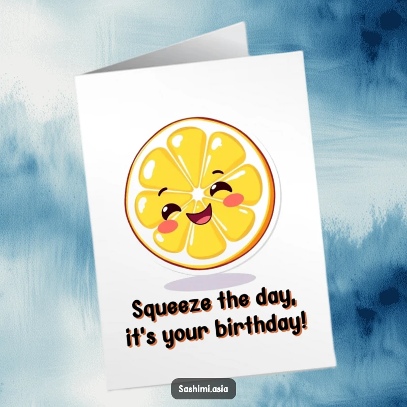 Funny Free Printable Lemon Birthday Card: A bright yellow lemon slice spins with a cheerful grin.