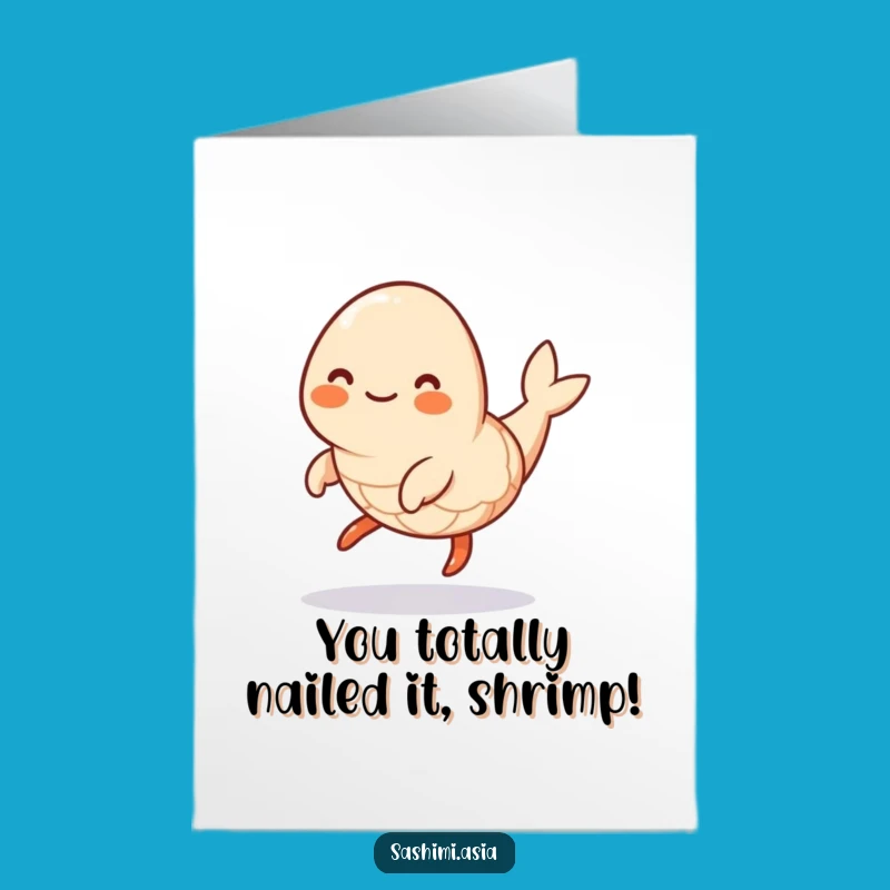 Free Printable Shrimp Congrats Card - Hilarious Seafood Downloadable Gift